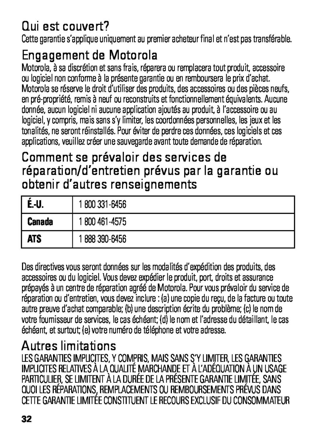 Motorola HX550 manual Qui est couvert?, Engagement de Motorola, Autres limitations, É.-U, Canada 
