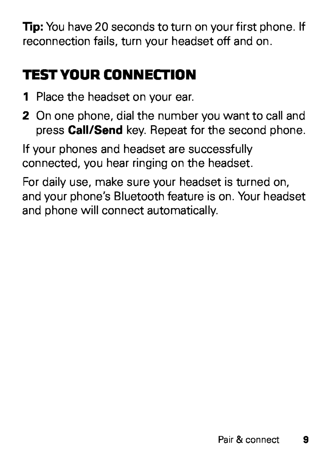 Motorola HX550 manual Test your connection, 1Place the headset on your ear 