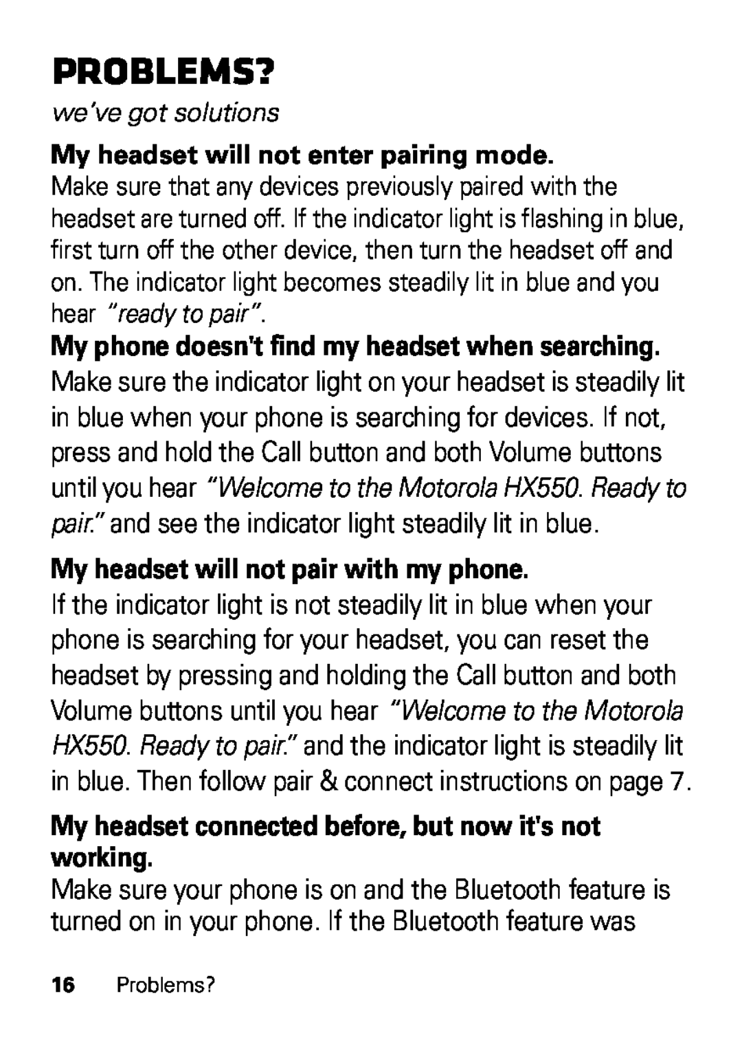 Motorola HX550 manual Problems?, My headset will not pair with my phone, we’ve got solutions 