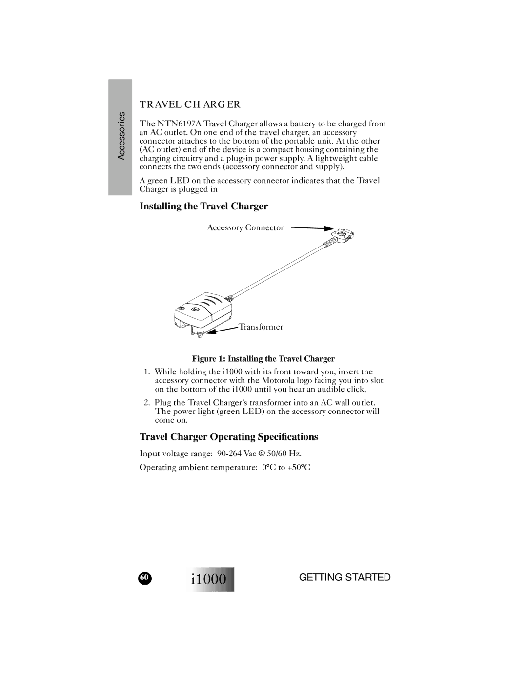 Motorola i1000 manual Installing the Travel Charger, Travel Charger Operating Speciﬁcations 