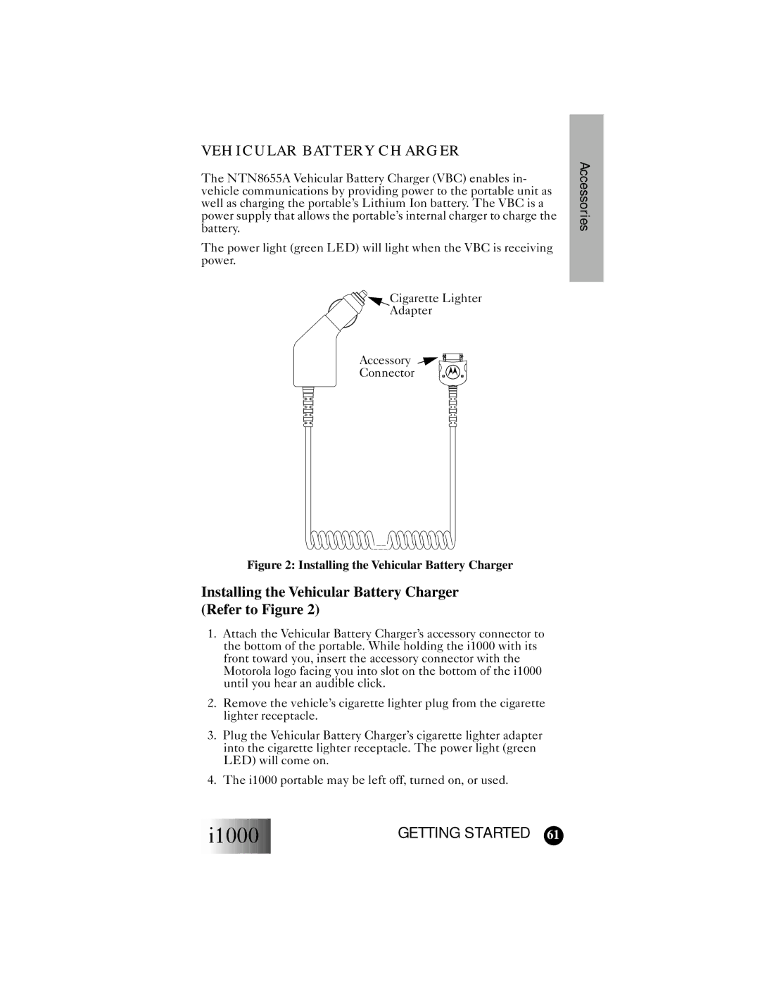 Motorola i1000 manual Installing the Vehicular Battery Charger Refer to Figure 