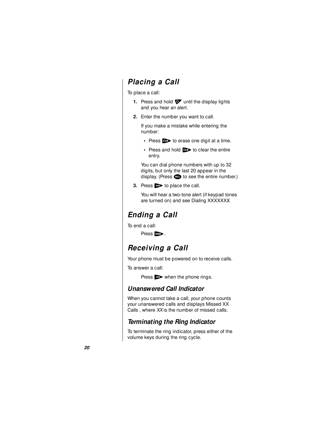 Motorola i1000plus specifications Placing a Call, Ending a Call, Receiving a Call, Unanswered Call Indicator 