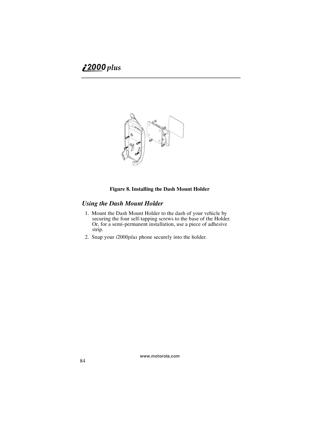 Motorola I200, NTN9487A manual Using the Dash Mount Holder, Installing the Dash Mount Holder 