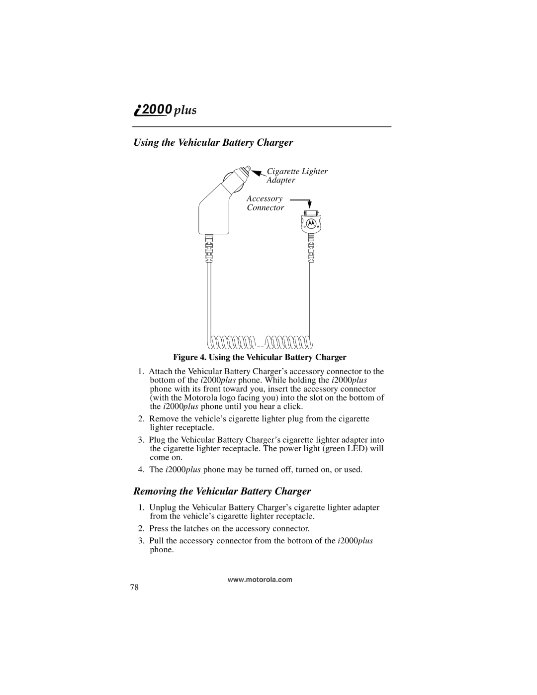 Motorola i2000plus manual Using the Vehicular Battery Charger, Removing the Vehicular Battery Charger 