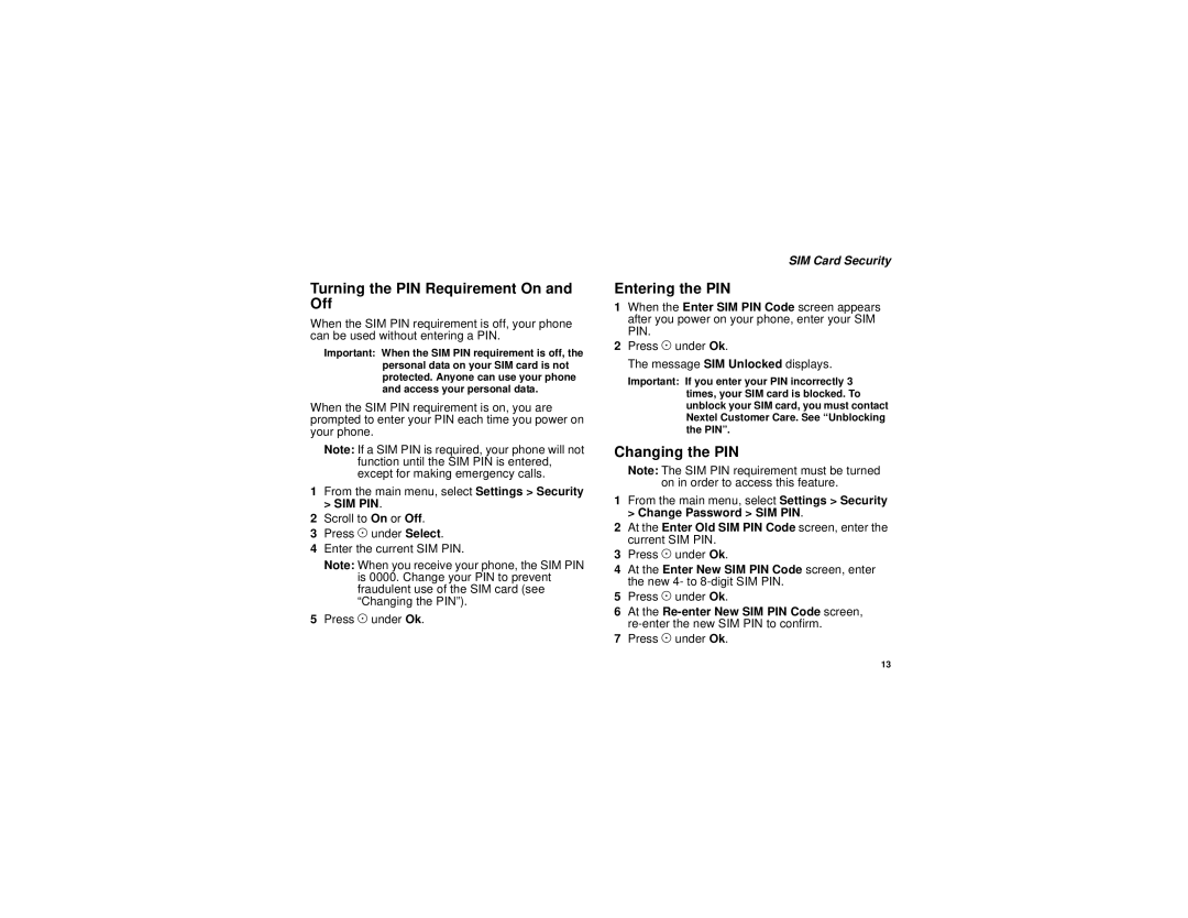 Motorola i205 manual Turning the PIN Requirement On and Off, Entering the PIN, Changing the PIN, SIM Card Security 