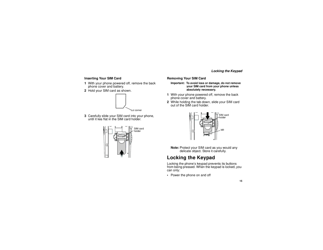 Motorola i205 manual Locking the Keypad, Inserting Your SIM Card, Removing Your SIM Card 