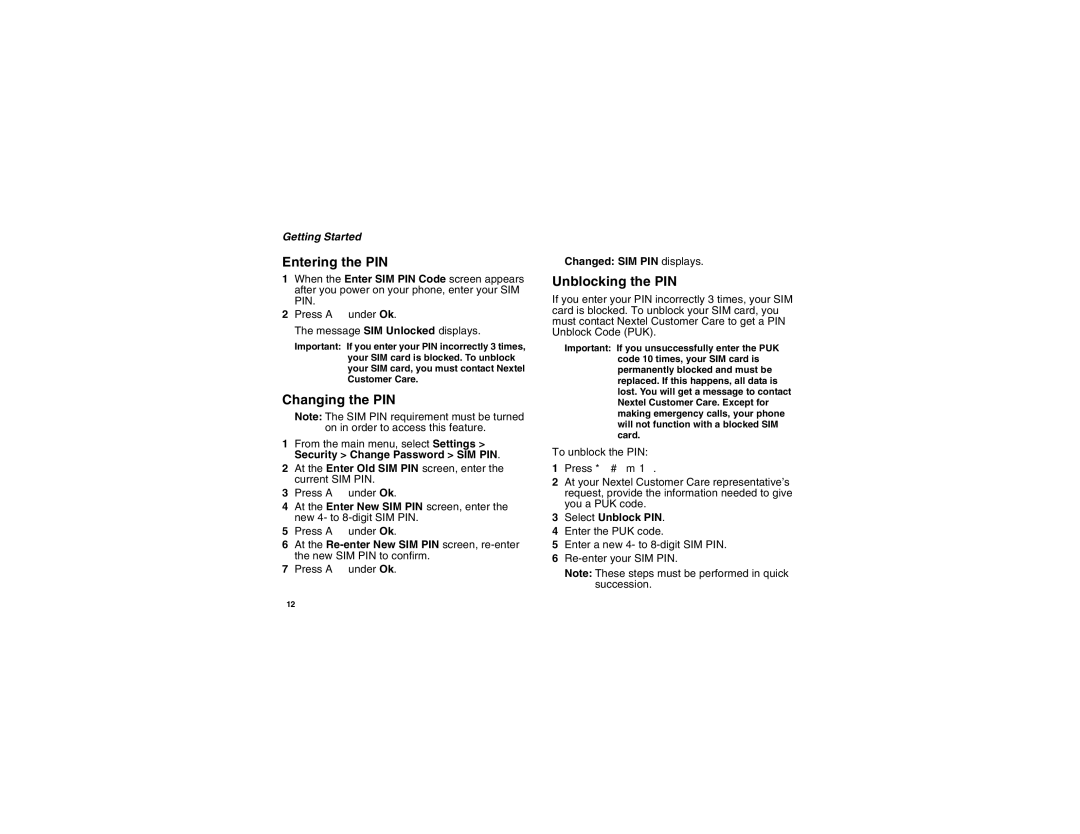 Motorola I275 manual Entering the PIN, Changing the PIN, Unblocking the PIN, Changed SIM PIN displays, Select Unblock PIN 