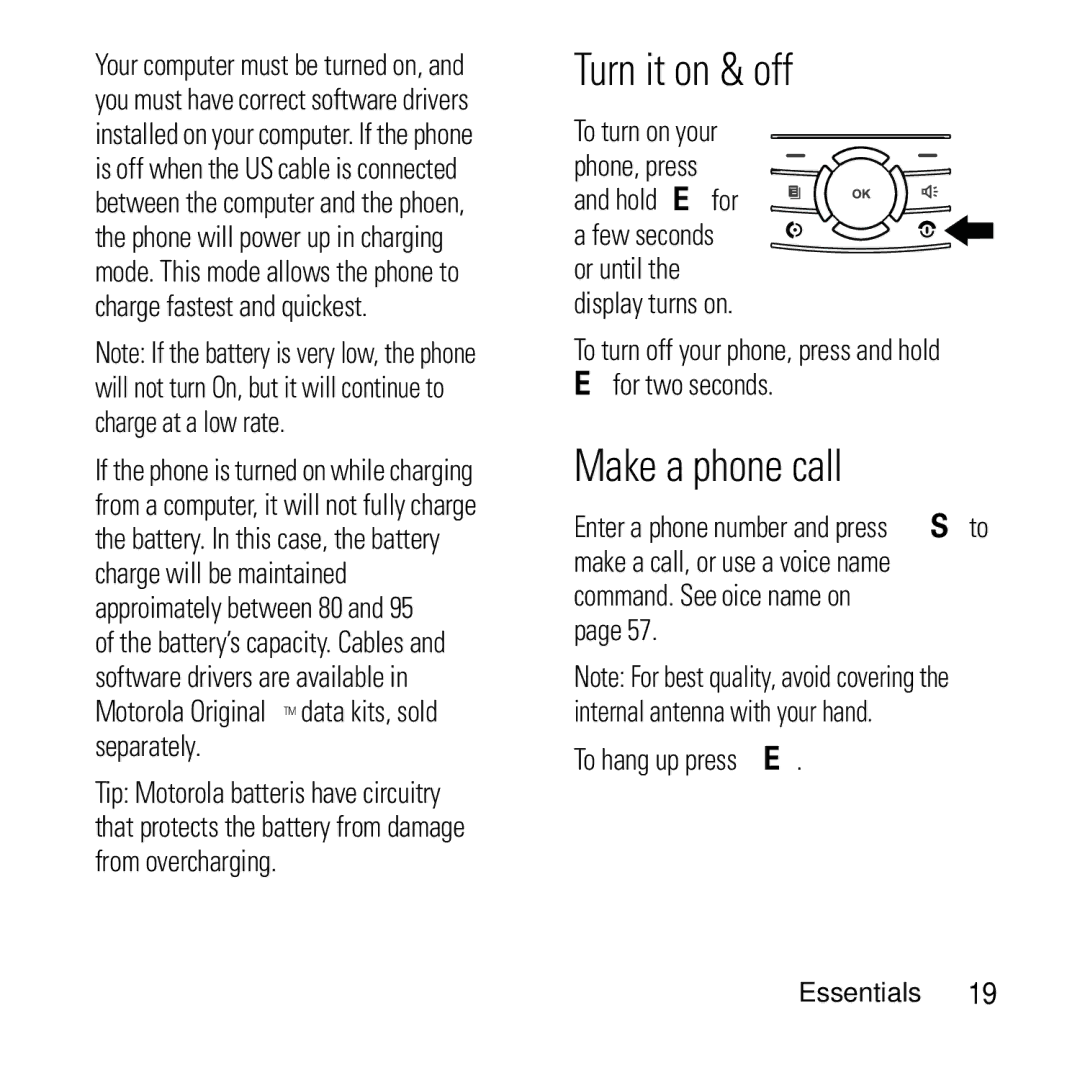 Motorola i290 manual Turn it on & off, Make a phone call, To turn off your phone, press and hold For two seconds 