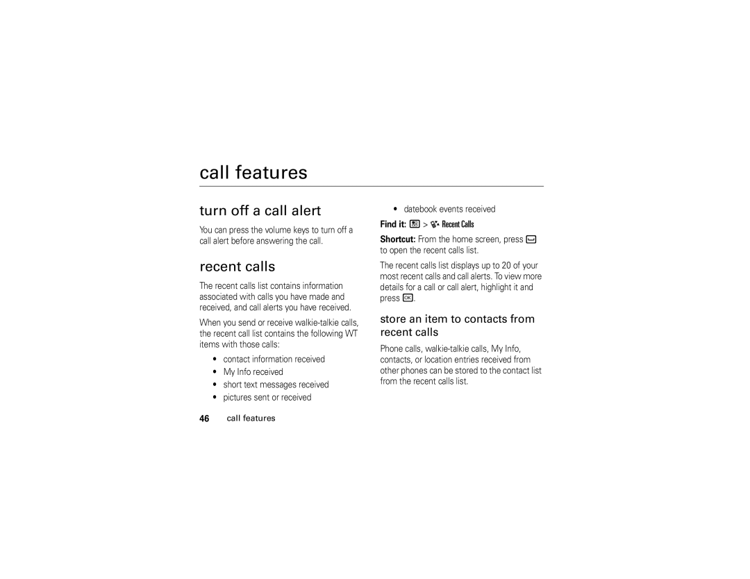 Motorola i296 manual Call features, Turn off a call alert, Recent calls, Store an item to contacts from recent calls 