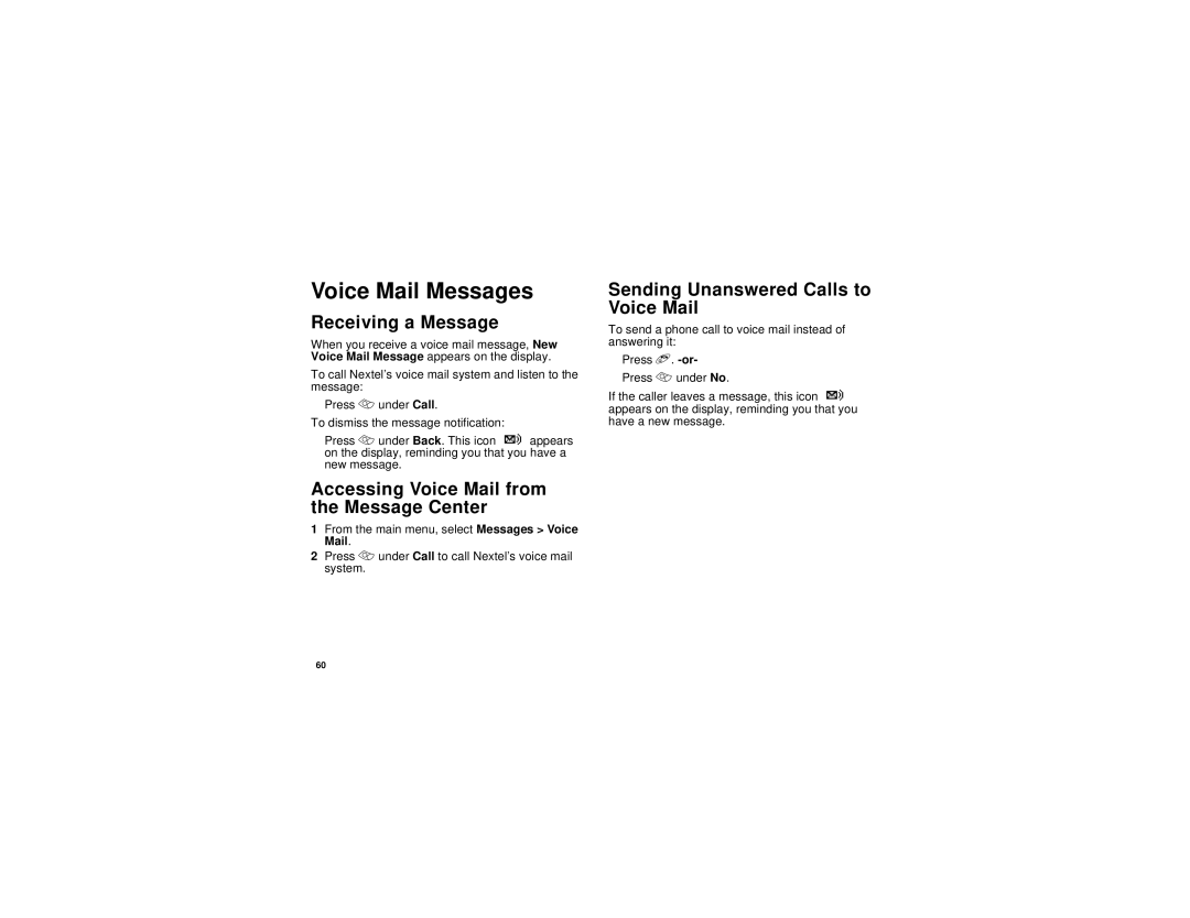 Motorola i305 manual Voice Mail Messages, Receiving a Message, Accessing Voice Mail from the Message Center 