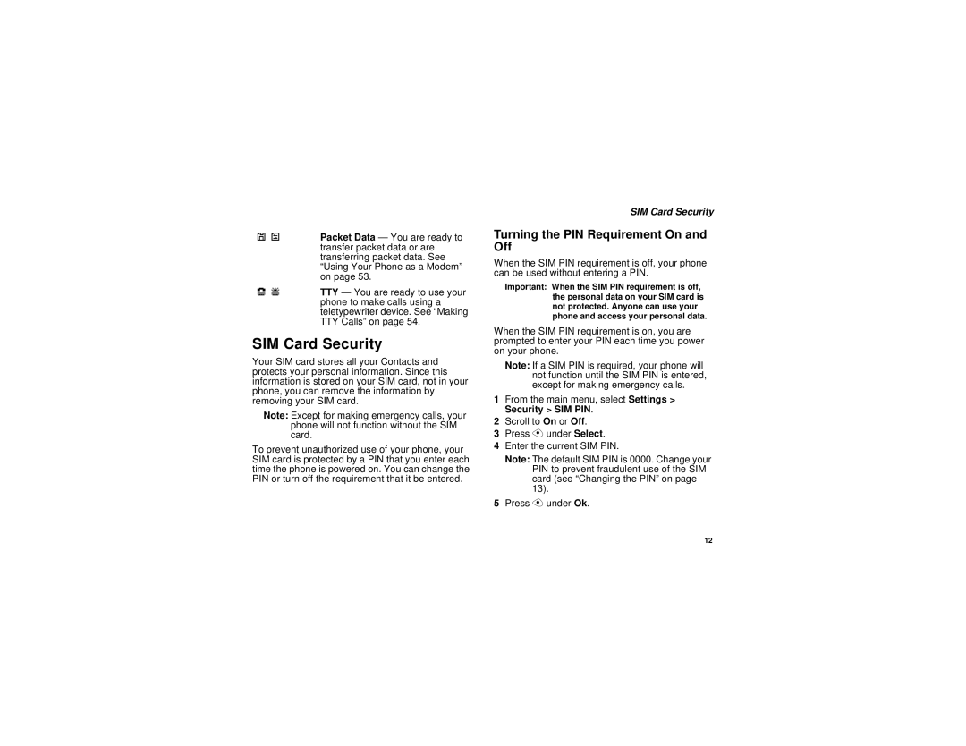 Motorola i315 manual SIM Card Security, Turning the PIN Requirement On and Off 