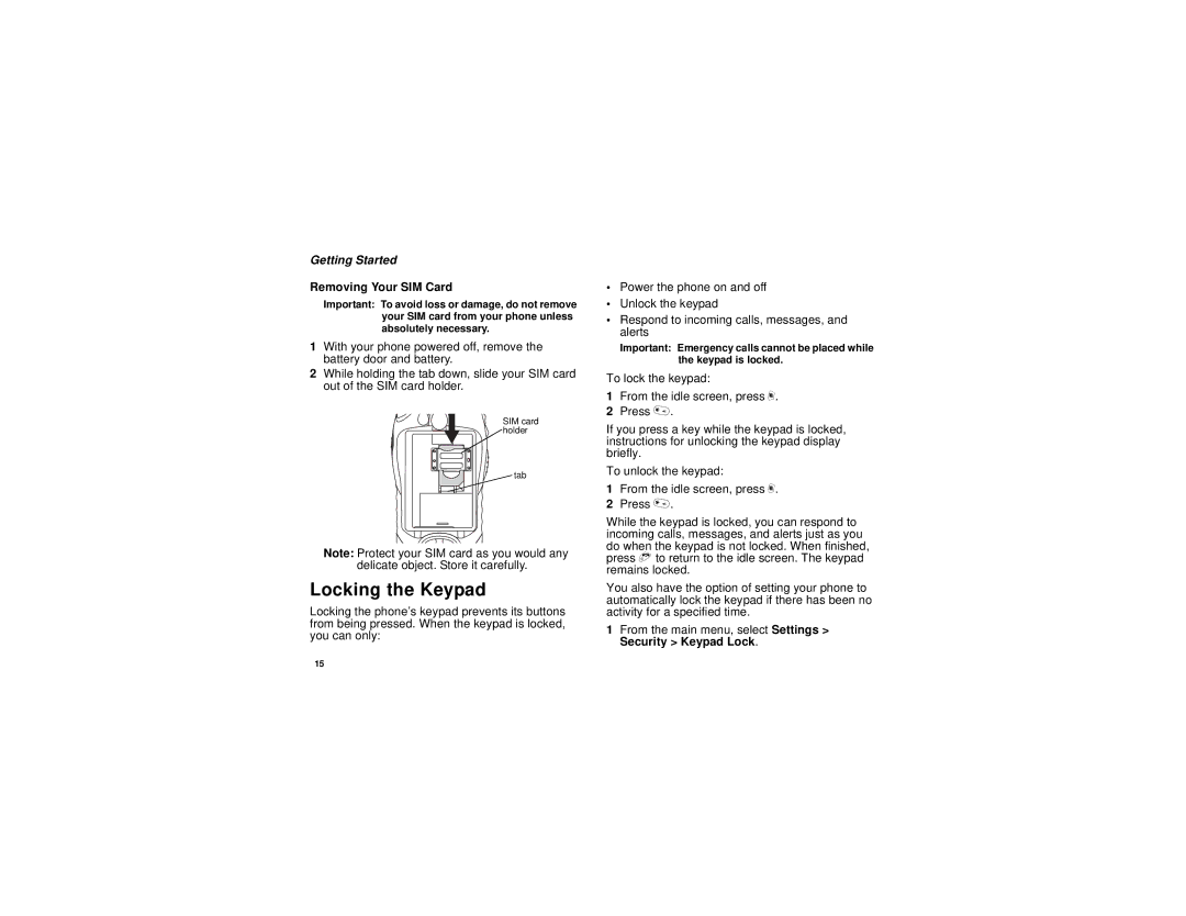 Motorola i315 manual Locking the Keypad, Removing Your SIM Card 