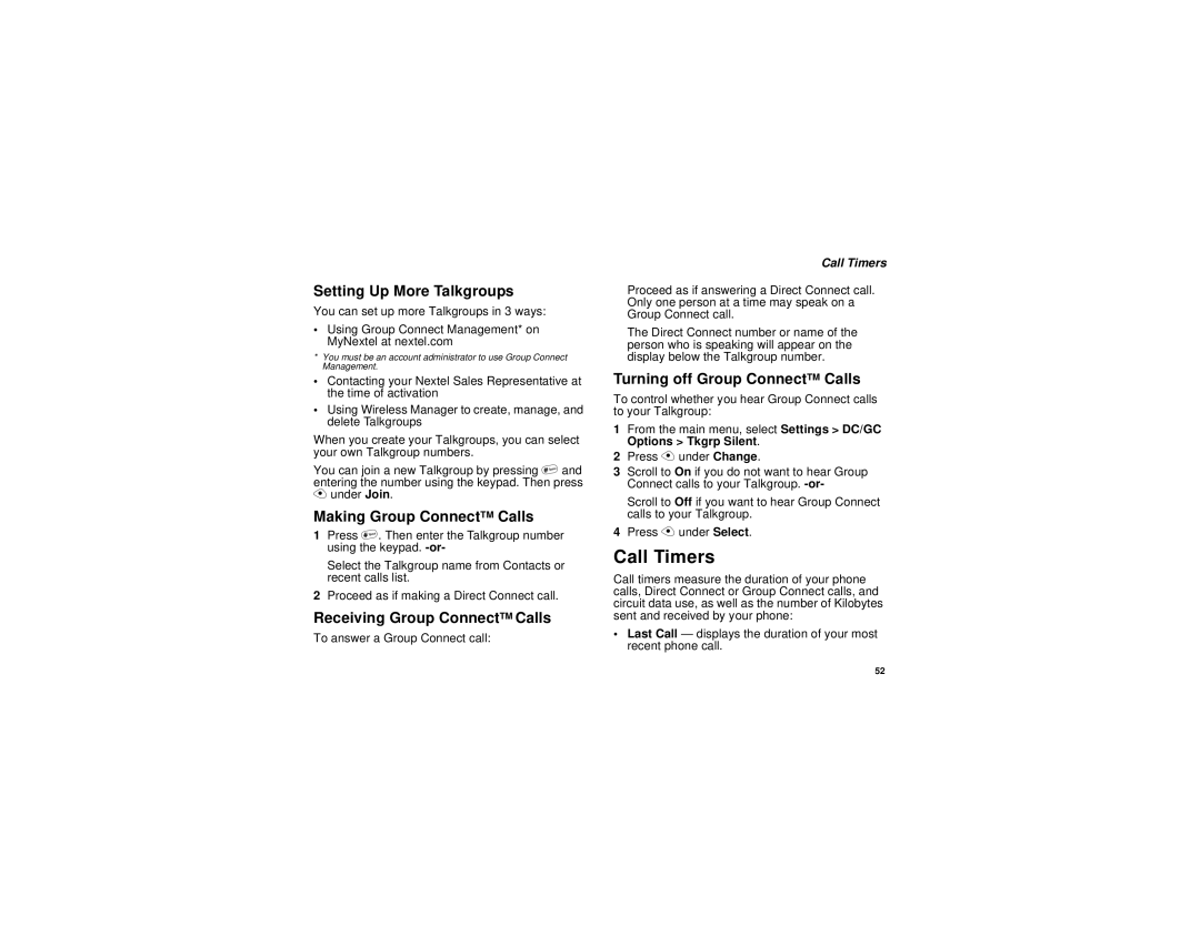 Motorola i315 manual Call Timers, Setting Up More Talkgroups, Making Group ConnectTM Calls, Receiving Group ConnectTM Calls 