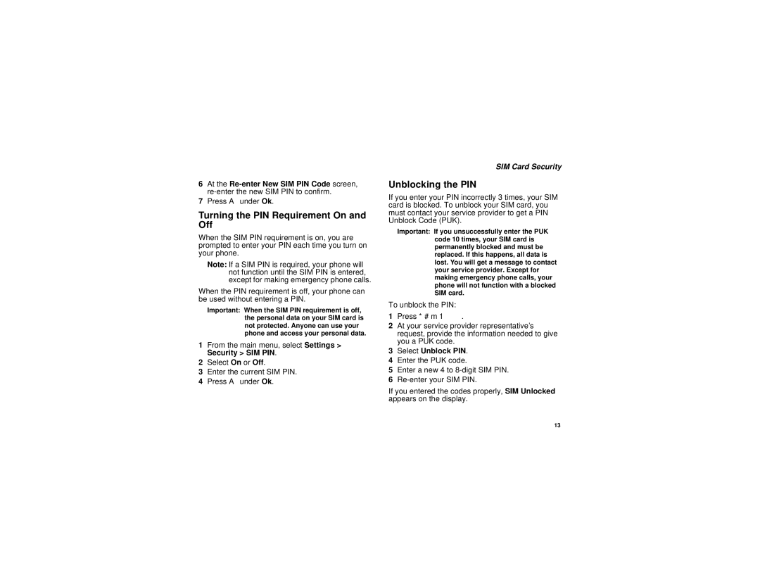 Motorola i325 manual Turning the PIN Requirement On and Off, Unblocking the PIN, SIM Card Security, Select Unblock PIN 