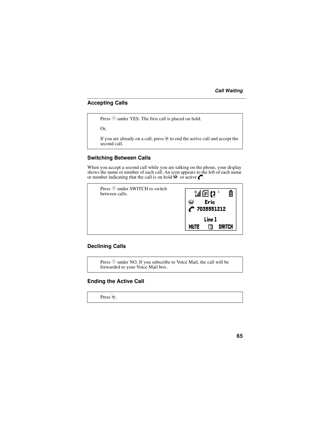 Motorola i325 manual Accepting Calls, Switching Between Calls, Declining Calls, Ending the Active Call, Call Waiting 