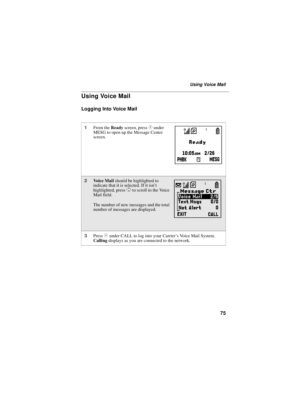 Motorola i325 manual Using Voice Mail, Logging Into Voice Mail 