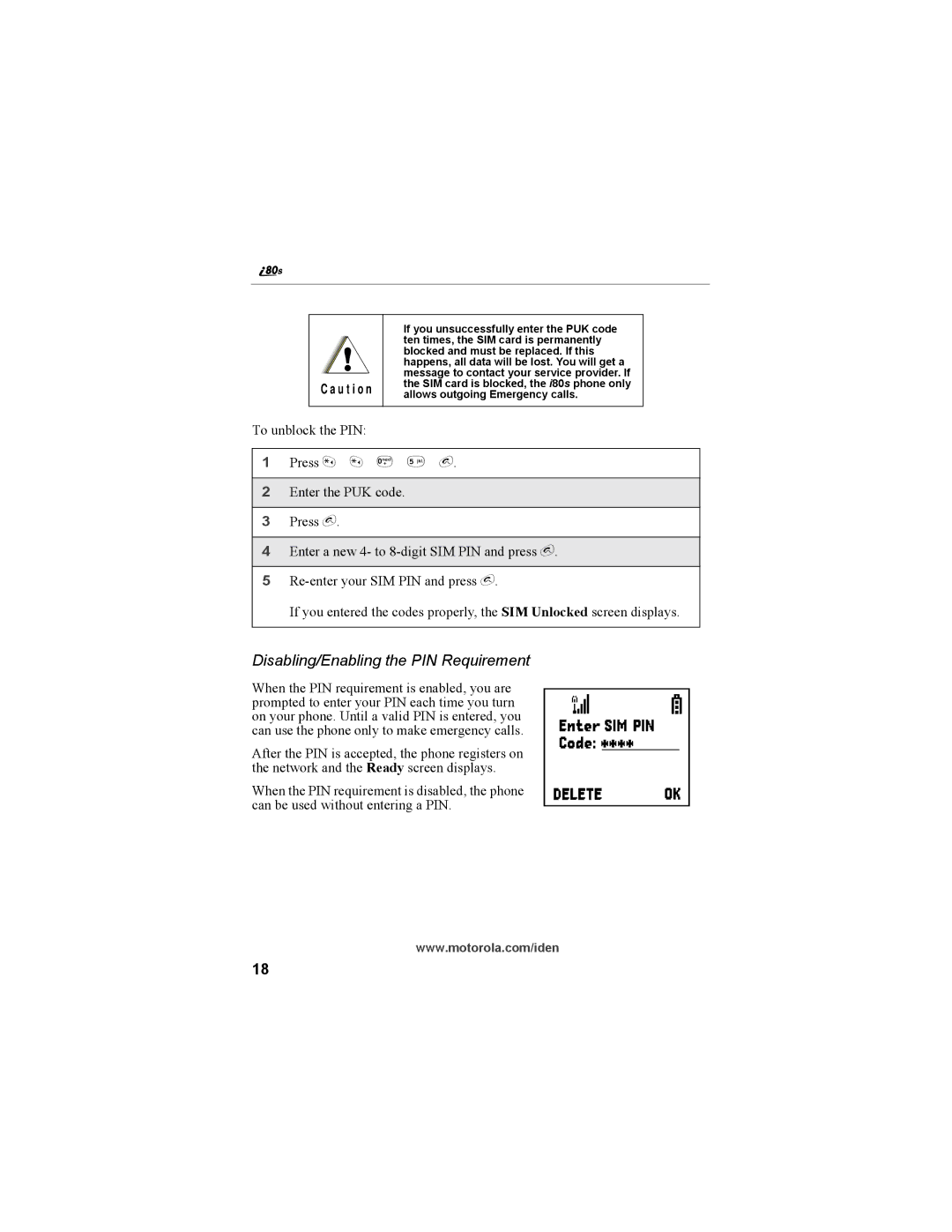 Motorola i335 manual Disabling/Enabling the PIN Requirement, Press * * 0 5 e 