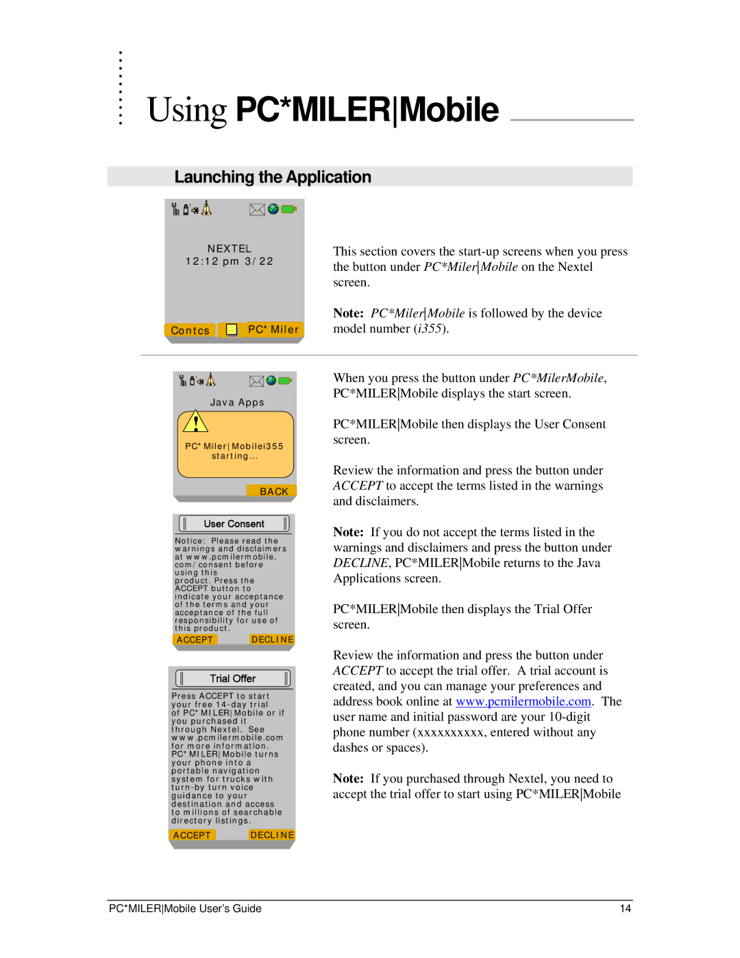 Motorola I355 manual Using PC*MILERMobile, Launching the Application 