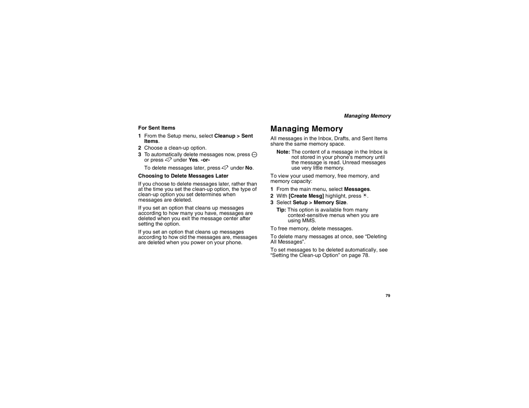 Motorola i450 manual For Sent Items, Choosing to Delete Messages Later, Managing Memory, Select Setup Memory Size 