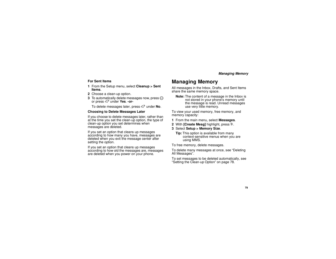 Motorola i455 manual For Sent Items, Choosing to Delete Messages Later, Managing Memory, Select Setup Memory Size 