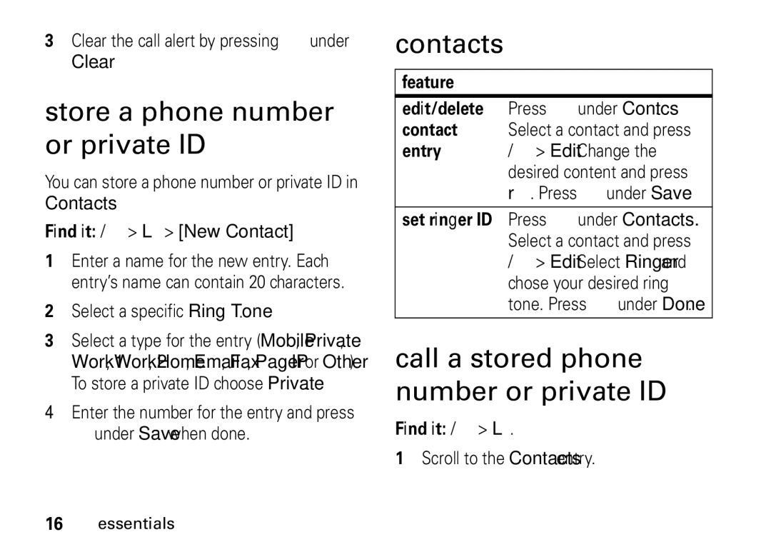 Motorola I465 manual Store a phone number or private ID, Contacts, Call a stored phone number or private ID, Find it / L 