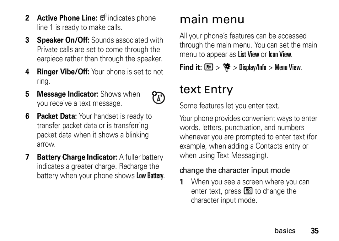 Motorola I465 Main menu, Text Entry, Ringer Vibe/Off Your phone is set to not ring, Find it / u Display/Info Menu View 