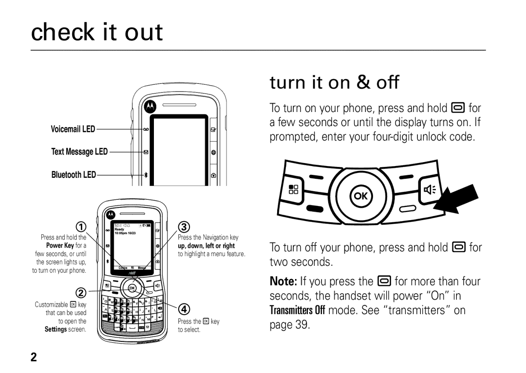 Motorola I465 manual Check it out, Turn it on & off, To turn off your phone, press and hold . for two seconds 