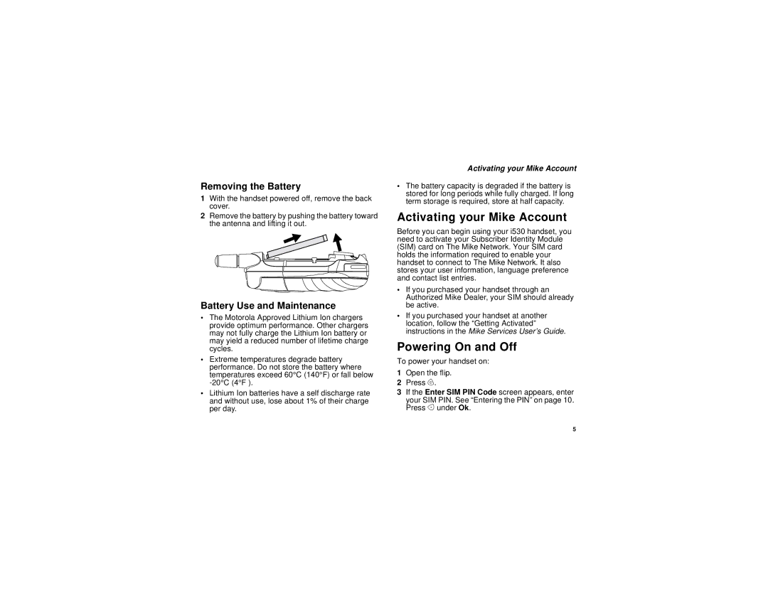 Motorola I530 manual Activating your Mike Account, Powering On and Off, Removing the Battery, Battery Use and Maintenance 