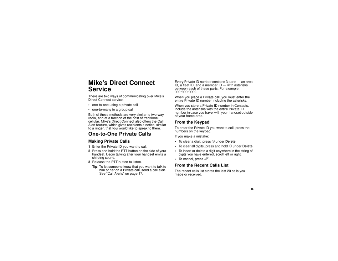 Motorola I530 manual Mike’s Direct Connect Service, One-to-One Private Calls, Making Private Calls, From the Keypad 