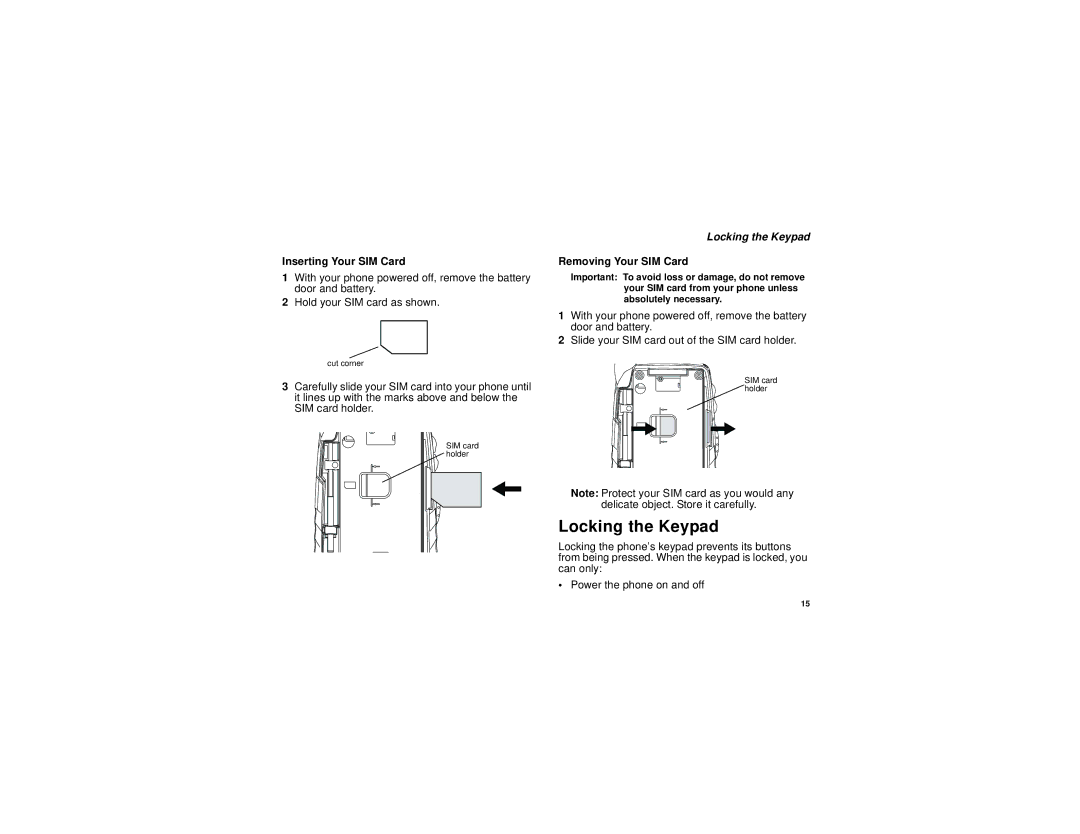 Motorola I530 manual Locking the Keypad, Inserting Your SIM Card, Removing Your SIM Card 