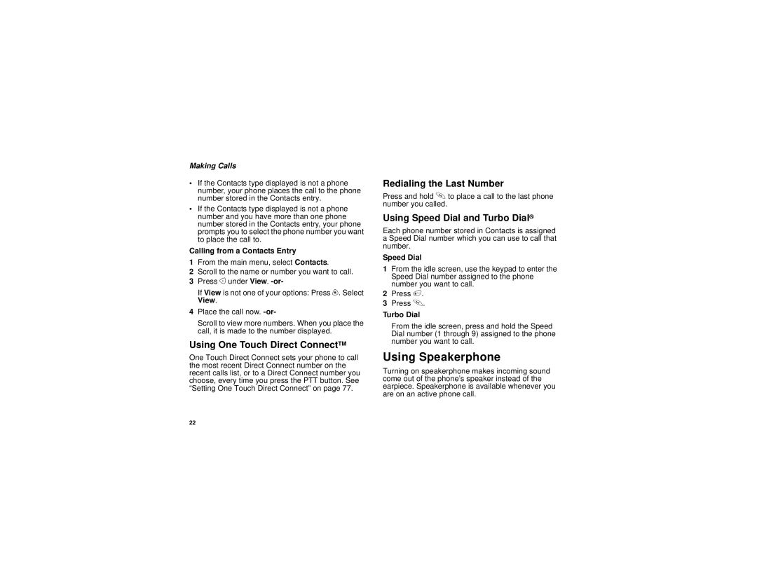 Motorola I530 manual Using Speakerphone, Using One Touch Direct ConnectTM, Redialing the Last Number 