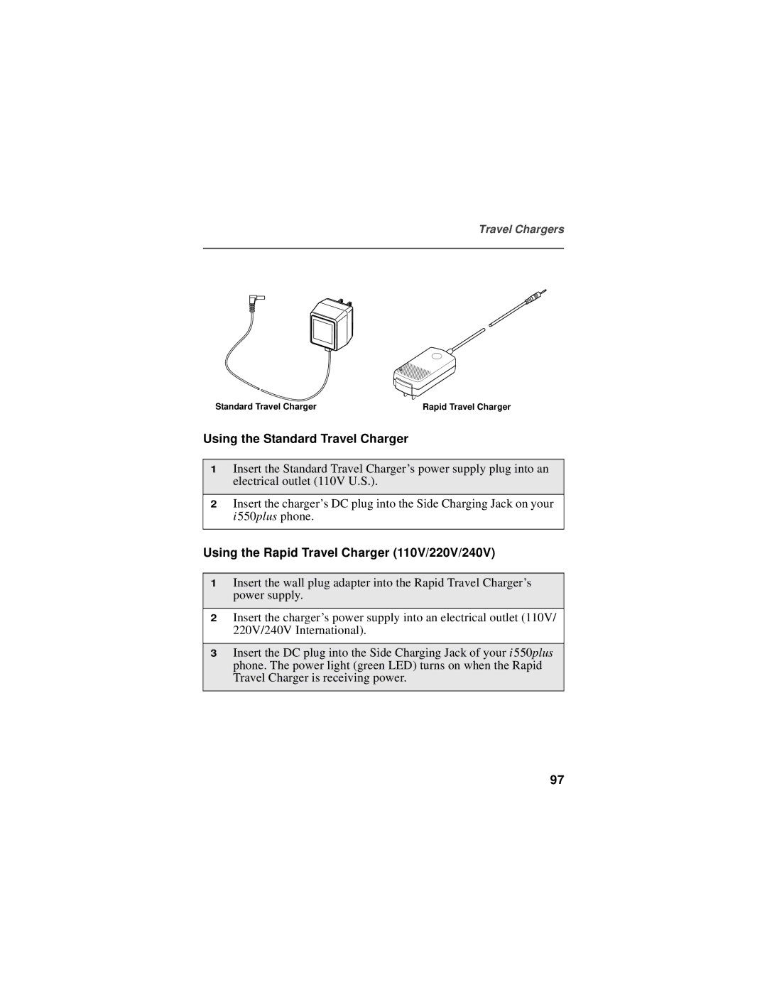 Motorola i550plus manual Using the Standard Travel Charger, Using the Rapid Travel Charger 110V/220V/240V 