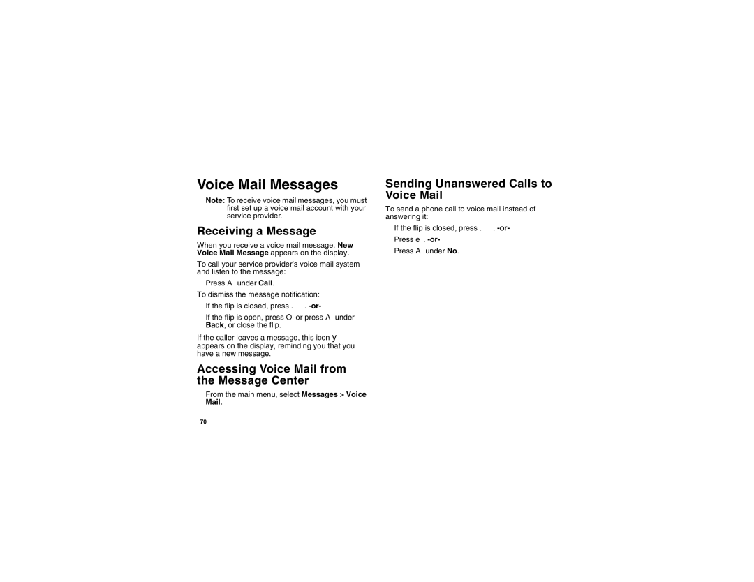 Motorola I560BLKSPT manual Voice Mail Messages, Receiving a Message, Accessing Voice Mail from the Message Center 