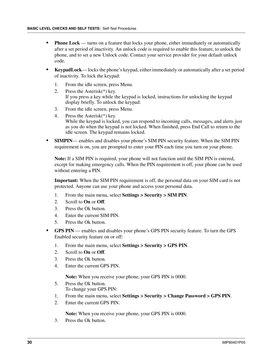 Motorola I580 service manual From the main menu, select Settings Security GPS PIN 