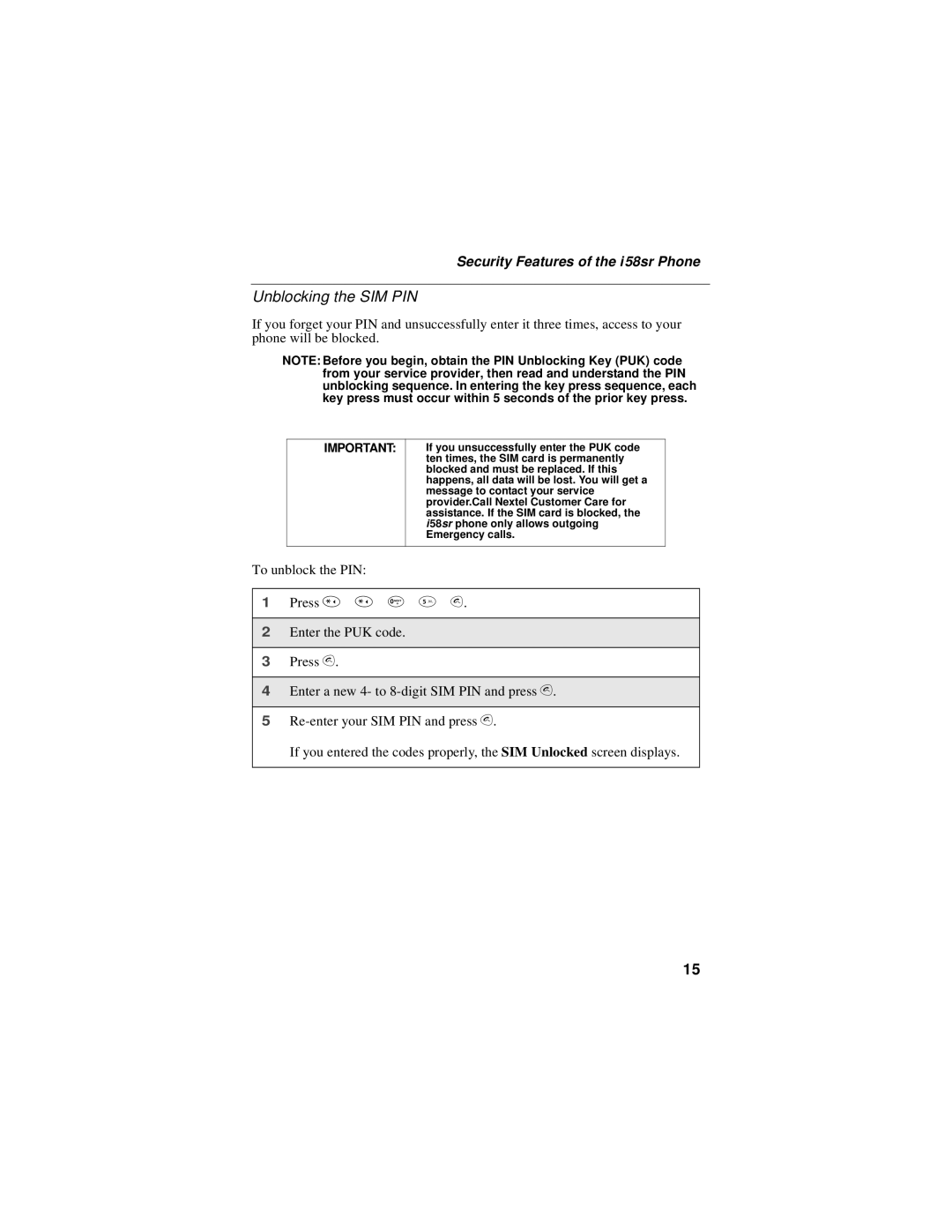 Motorola i58sr manual Unblocking the SIM PIN, Press * * 0 5 s 