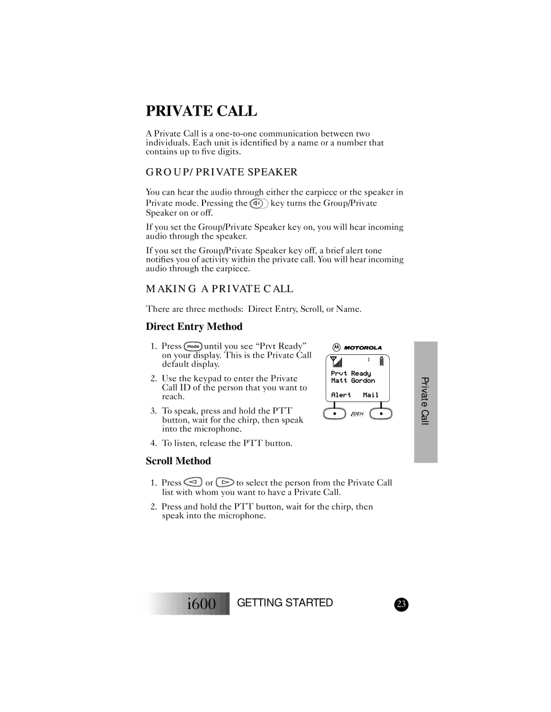 Motorola I600 manual GROUP/PRIVATE Speaker, Making a Private Call, Direct Entry Method, Scroll Method 