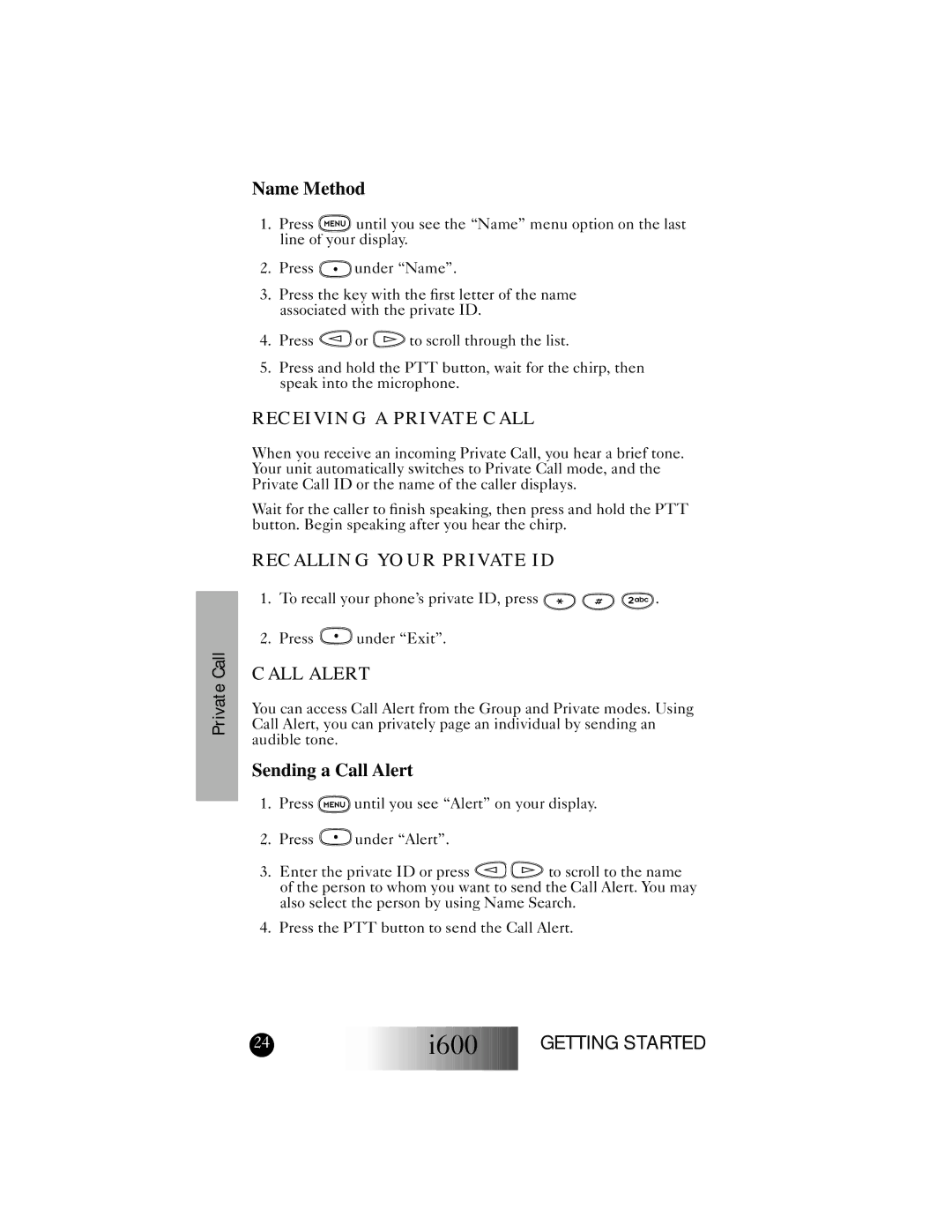 Motorola I600 manual Name Method, Receiving a Private Call, Recalling Your Private ID, Sending a Call Alert 