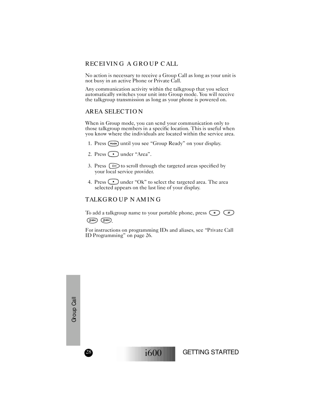 Motorola I600 manual Receiving a Group Call, Area Selection, Talkgroup Naming 