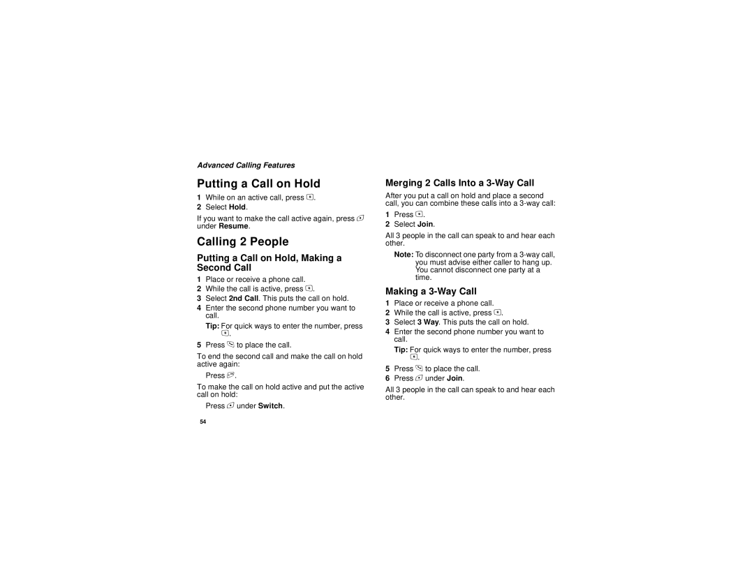 Motorola i615 manual Calling 2 People, Putting a Call on Hold, Making a Second Call, Merging 2 Calls Into a 3-Way Call 