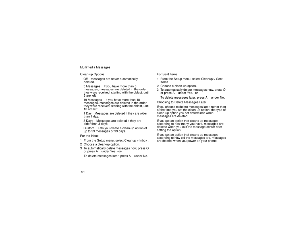 Motorola i670 manual Clean-up Options, For the Inbox, For Sent Items, Choosing to Delete Messages Later 