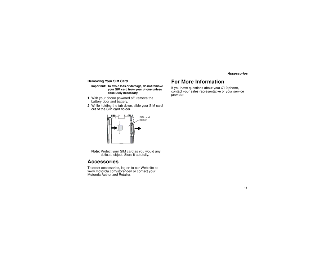 Motorola i710 manual Accessories, For More Information, Removing Your SIM Card 