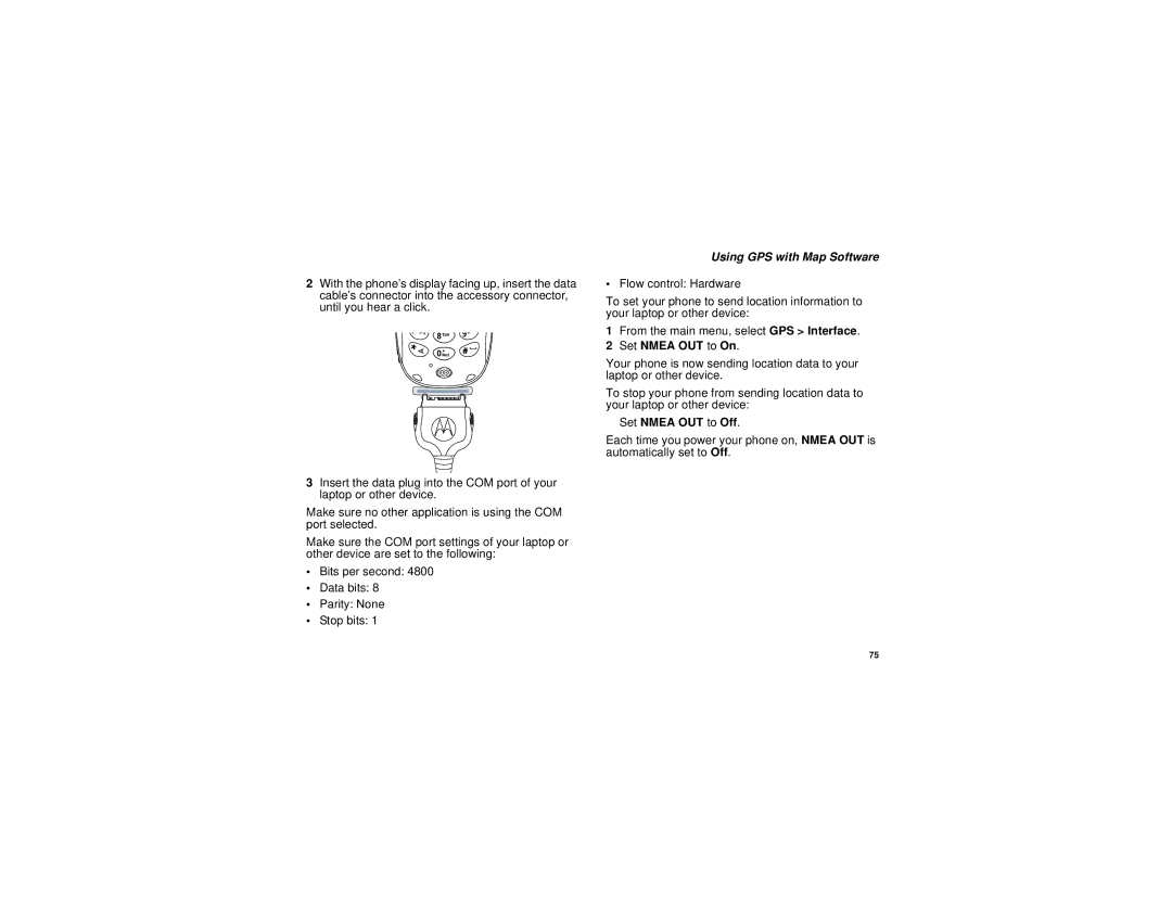 Motorola i730 manual Using GPS with Map Software, Set Nmea OUT to On, Set Nmea OUT to Off 