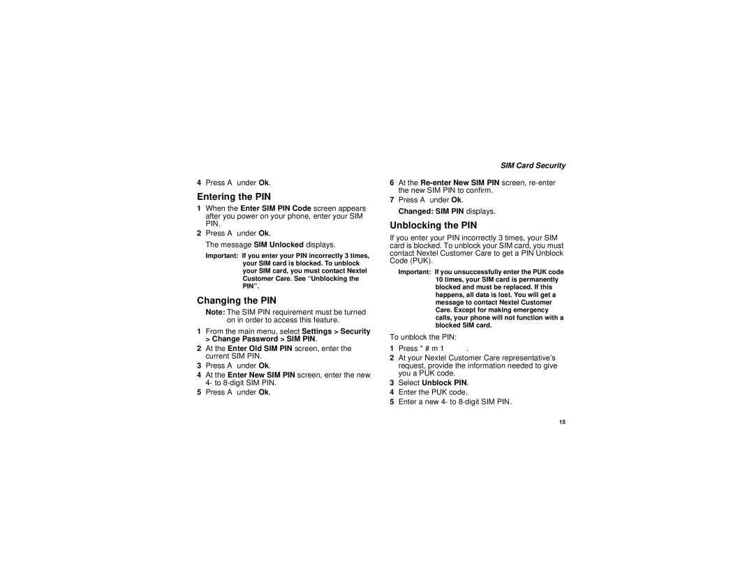 Motorola i736 manual Entering the PIN, Changing the PIN, Unblocking the PIN, SIM Card Security, Select Unblock PIN 