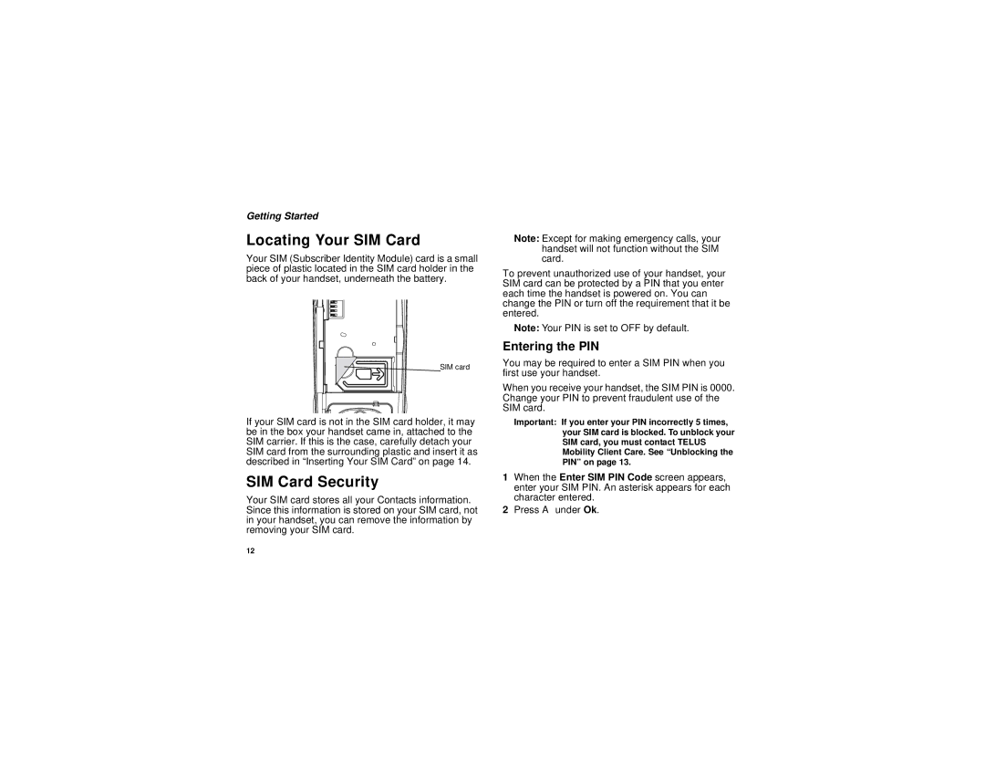 Motorola i830 manual Locating Your SIM Card, SIM Card Security, Entering the PIN 