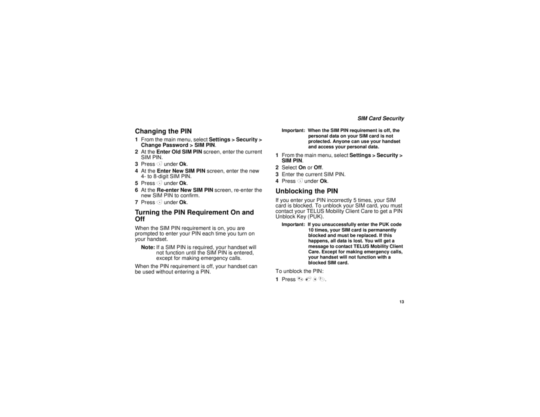 Motorola i830 manual Changing the PIN, Turning the PIN Requirement On and Off, Unblocking the PIN, SIM Card Security 