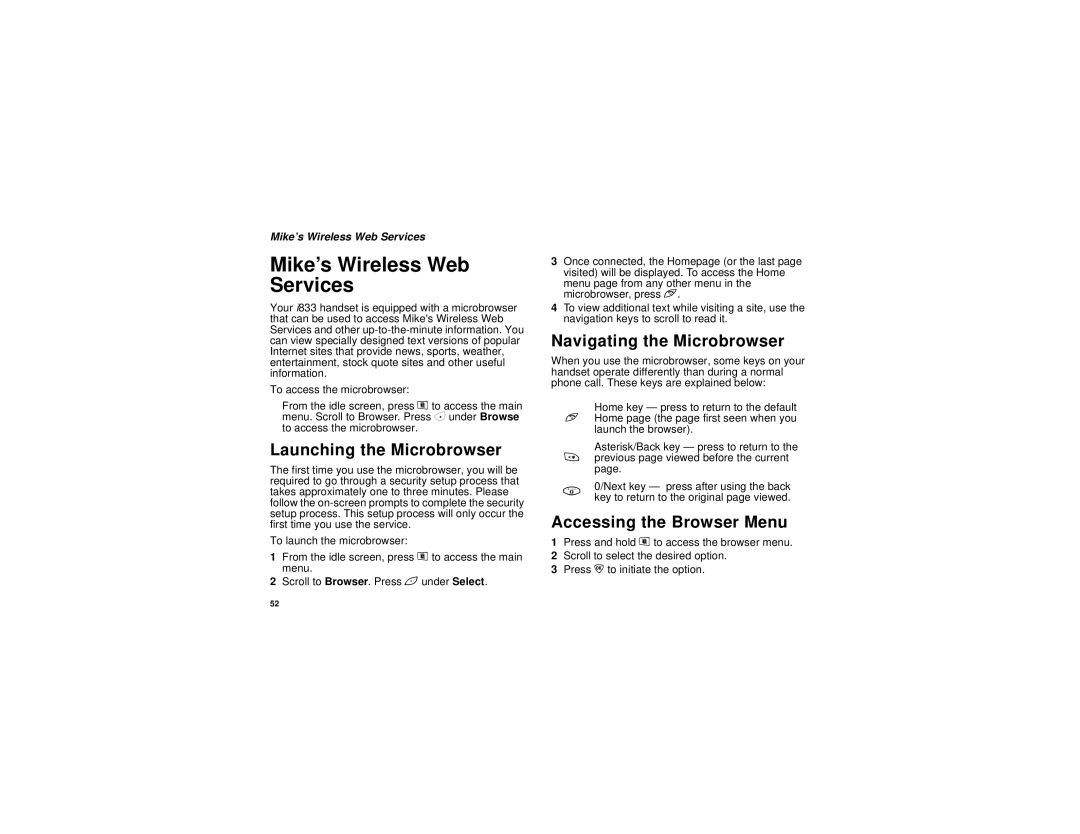 Motorola i833 manual Mike’s Wireless Web Services, Launching the Microbrowser, Navigating the Microbrowser 