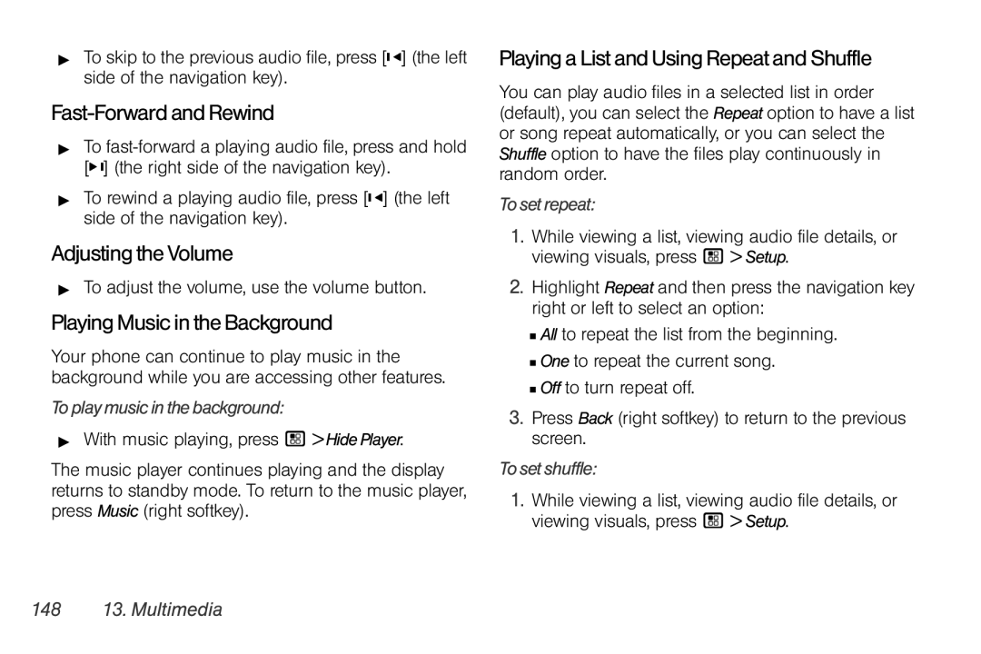 Motorola I856 Fast-ForwardandRewind, AdjustingtheVolume, PlayingMusicintheBackground, PlayingaListandUsingRepeatandShuffle 