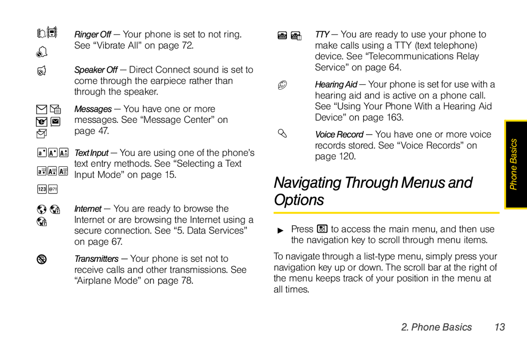 Motorola I856 manual Navigating Through Menus, Options, Records stored. See Voice Records on, Messages You have one or more 