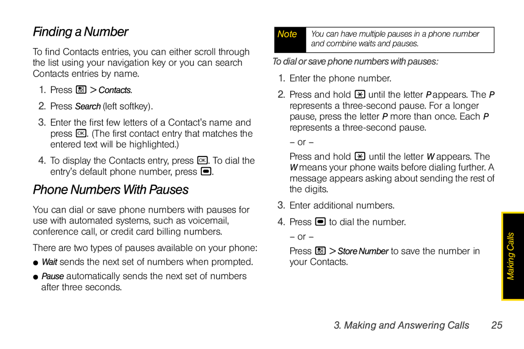 Motorola I856 Finding a Number, Phone Numbers With Pauses, Todialorsavephonenumberswithpauses, Enter the phone number 