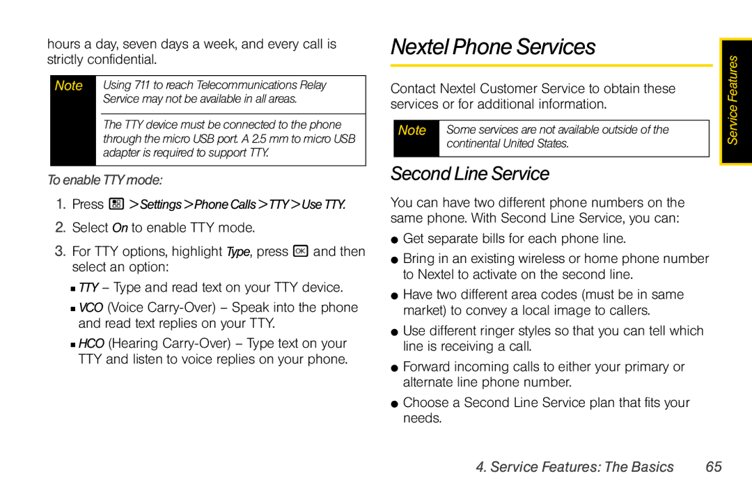 Motorola I856 Nextel Phone Services, Second Line Service, ToenableTTYmode, Contact Nextel Customer Service to obtain these 